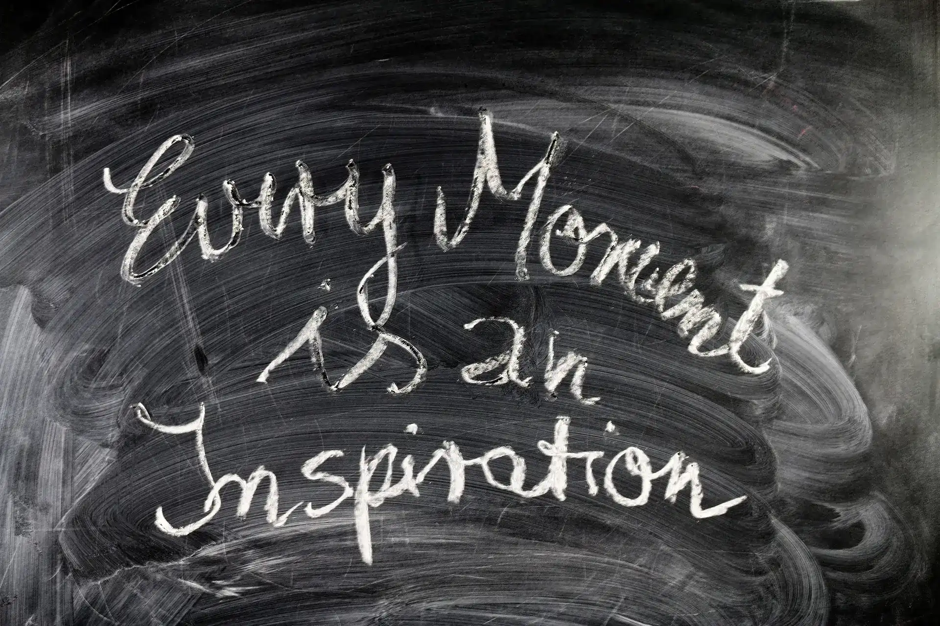 Every moment is a inspiration