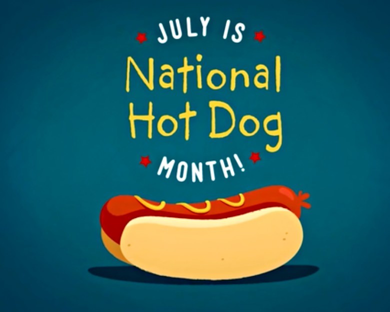 July is National Hot Dog Month.